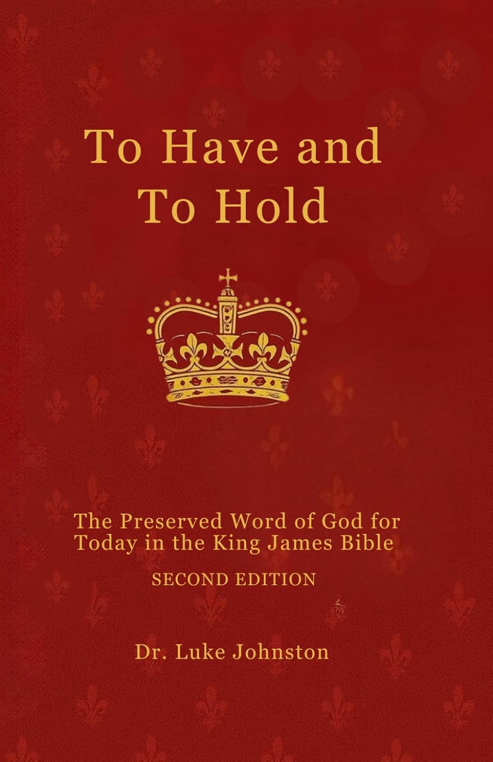 To Have and To Hold — Second Edition cover